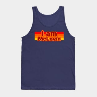 I am Mclovin Tank Top